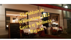 Video: TV-Mahlzeit – Die Weihnachts-Sendung 2022 – das Gastro Wellness & Reise-Magazin