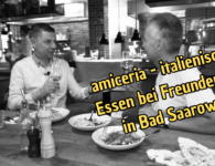 amiceria das tolle italienische Restaurant in Bad Saarow….